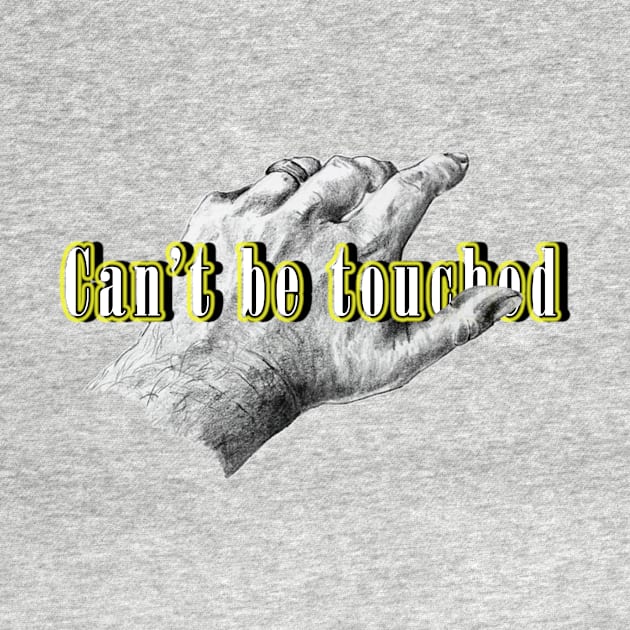 Cannot be touched hand by Graphic designs by funky